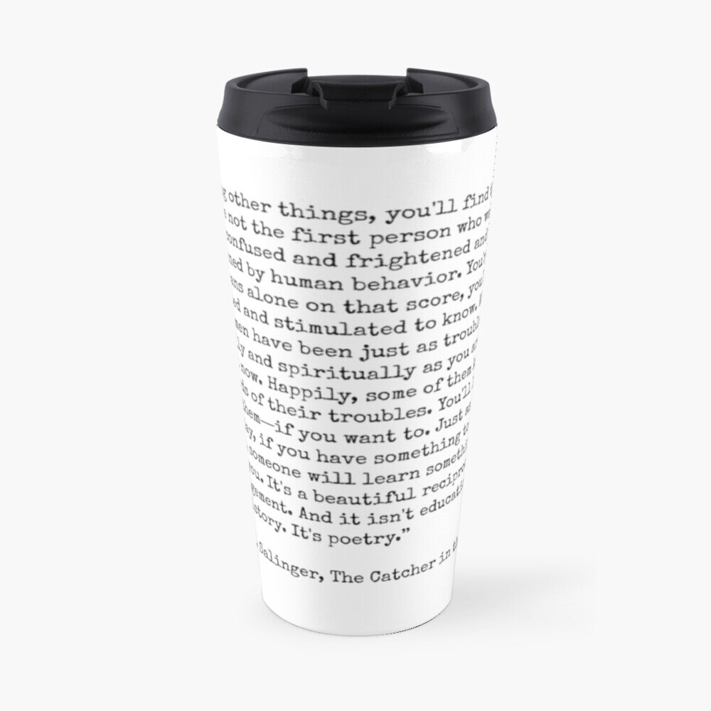Catcher in the Rye Quote Travel Coffee Mug Luxury Coffee Cups